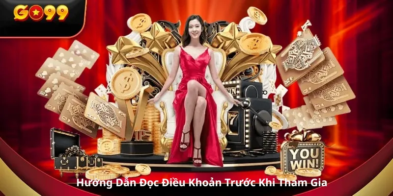 Hướng Dẫn Đọc Điều Khoản Trước Khi Tham Gia
